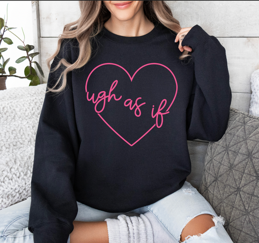 Ugh, as if!