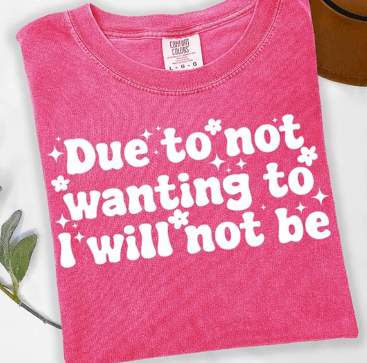 Due to not wanting to...